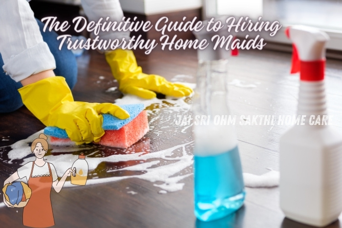 Professional maid cleaning a wooden floor with gloves, sponge, and cleaning supplies, illustrating the reliable and trustworthy home maid services offered by Jai Sri Ohm Sakthi Home Care in Coimbatore