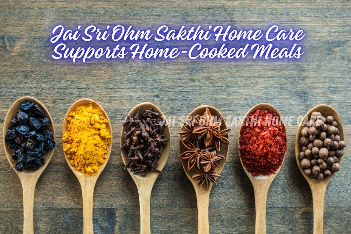 Jai Sri Ohm Sakthi Home Care in Coimbatore supports home maid healthy food with expert home cook services